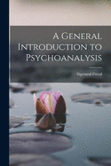 A General Introduction to Psychoanalysis