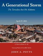 A Generational Storm: The Tornadoes That Hit Alabam April 27, 2011