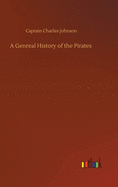 A Genreal History of the Pirates