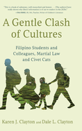 A Gentle Clash of Cultures: Filipino Students and Colleagues, Martial Law and Civet Cats