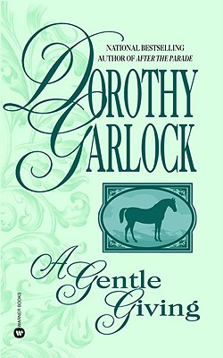 A Gentle Giving - Garlock, Dorothy