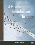 A Gentle Introduction to Stata - Acock, Alan C, Dr., Ph.D.