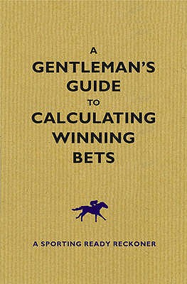 A Gentleman's Guide to Calculating Winning Bets - Sharpe, Graham