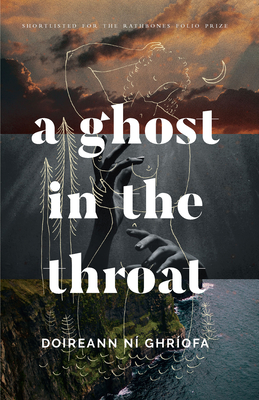 A Ghost in the Throat - N Ghrofa, Doireann