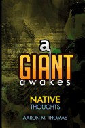 A Giant Awakes: Native Thoughts