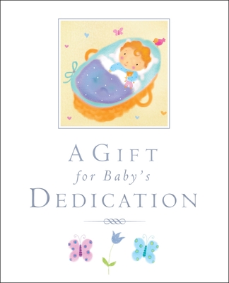 A Gift for Baby's Dedication - Rock, Lois