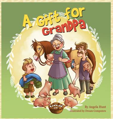 A Gift for Grandpa - Hunt, Angela
