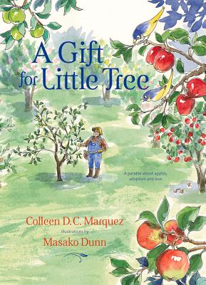 A Gift for Little Tree - Marquez, Colleen D C