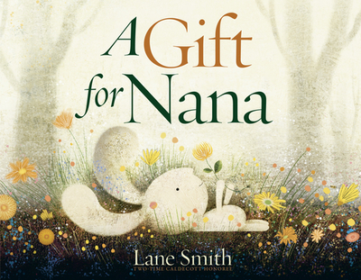 A Gift for Nana - Smith, Lane