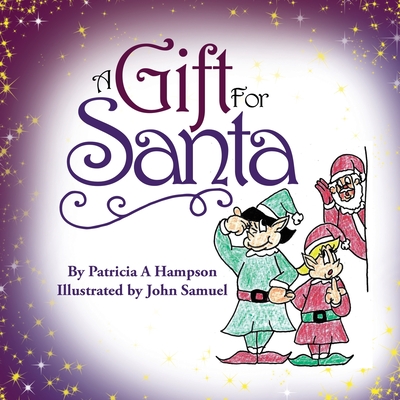A Gift for Santa - Hampson, Patricia a
