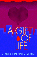 A Gift of Life