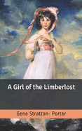 A Girl of the Limberlost