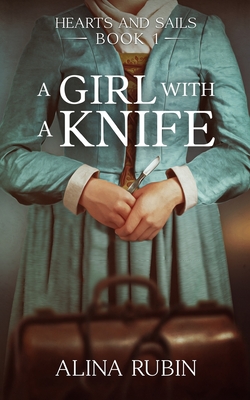 A Girl with a Knife - Rubin, Alina