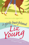 A Girl's Best Friend - Young, Elizabeth, and Young, Liz, Dr.