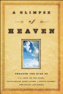 A Glimpse of Heaven: Through the Eyes of