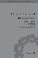 A Global Conceptual History of Asia, 18601940