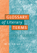 A Glossary of Literary Terms - Abrams, M H, and Harpham, Geoffrey