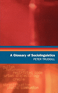 A Glossary of Sociolinguistics