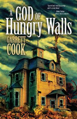A God of Hungry Walls - Cook, Garrett