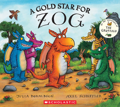 A Gold Star for Zog - Donaldson, Julia