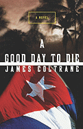 A Good Day to Die