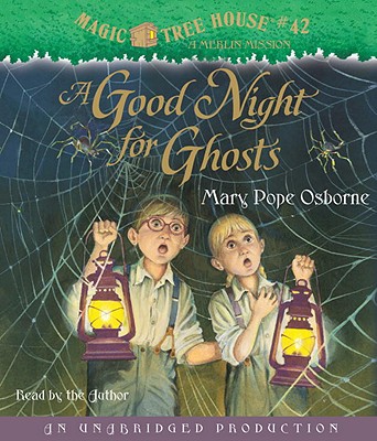 A Good Night for Ghosts - Osborne, Mary Pope (Read by)