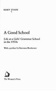 A Good School: Life at a Girls' Grammar School in the 1950s