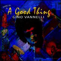 A Good Thing - Gino Vannelli