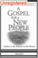 A Gospel for a New People: Studies in the Sermon on the Mount - Kopp, Herbert