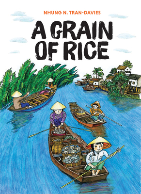 A Grain of Rice - Tran-Davies, Nhung N.