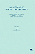 A Grammar of New Testament Greek: Volume 4: Style