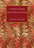 A Grammar of Tariana, from Northwest Amazonia