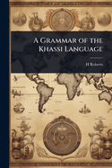 A Grammar of the Khassi Language