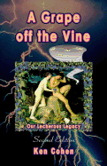 A Grape Off the Vine, Second Edition