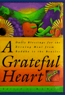 A Grateful Heart - Ryan, M J (Editor), and Shore, William H (Foreword by)