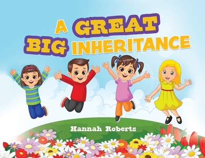 A Great Big Inheritance - Roberts, Hannah