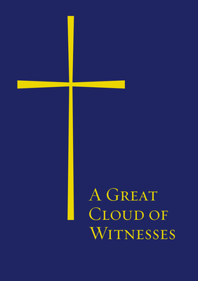 A Great Cloud of Witnesses: Paperback - Church Publishing