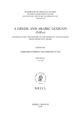 A Greek and Arabic Lexicon (Galex): Fascicle 9, Bdn - Brhn - Endress, Gerhard, Professor (Editor), and Gutas, Dimitri (Editor)