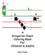 A Gregorian Chant Coloring Book For Children & Adults