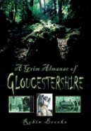 A Grim Almanac of Gloucestershire