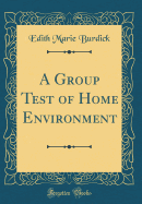 A Group Test of Home Environment (Classic Reprint)