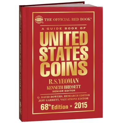 A Guide Book of United States Coins - Yeoman, R S, and Bressett, Kenneth E, and Bowers, Q David (Editor)