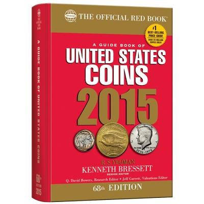 A Guide Book of United States Coins - Yeoman, R S, and Bressett, Kenneth (Editor), and Bowers, Q David (Editor)
