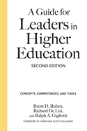 A Guide for Leaders in Higher Education: Concepts, Competencies, and Tools