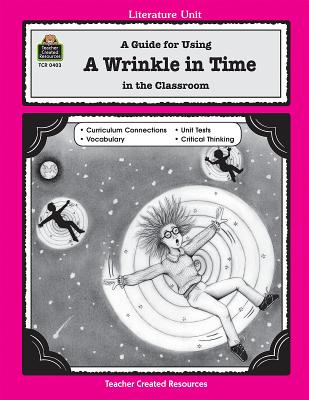 A Guide for Using a Wrinkle in Time in the Classroom - Carratello, Patty, and Carratello, John