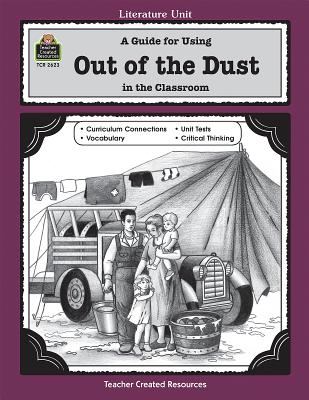 A Guide for Using Out of the Dust in the Classroom - Clark, Sarah