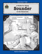 A Guide for Using Sounder in the Classroom