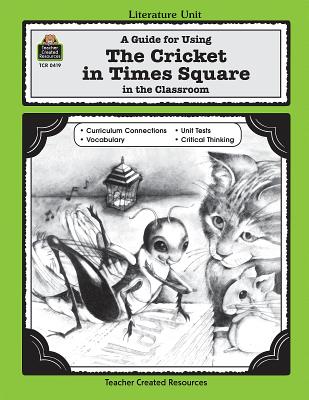 A Guide for Using the Cricket in Times Square in the Classroom - Onion, Susan