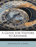 A Guide for Visitors to Kashmir