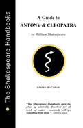 A Guide to Antony and Cleopatra